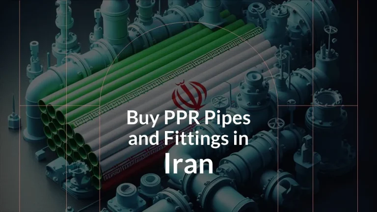 Buy PPR Pipes and Fittings in Iran
