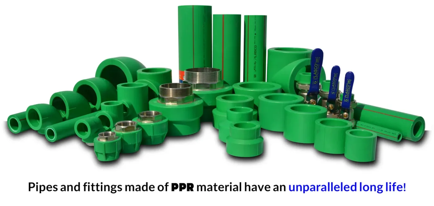 Pipes and fittings made of PPR material have an unparalleled long life!